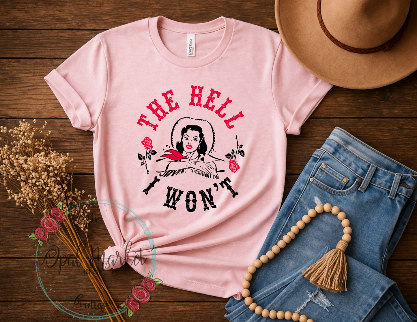 The Hell I Wont Tee