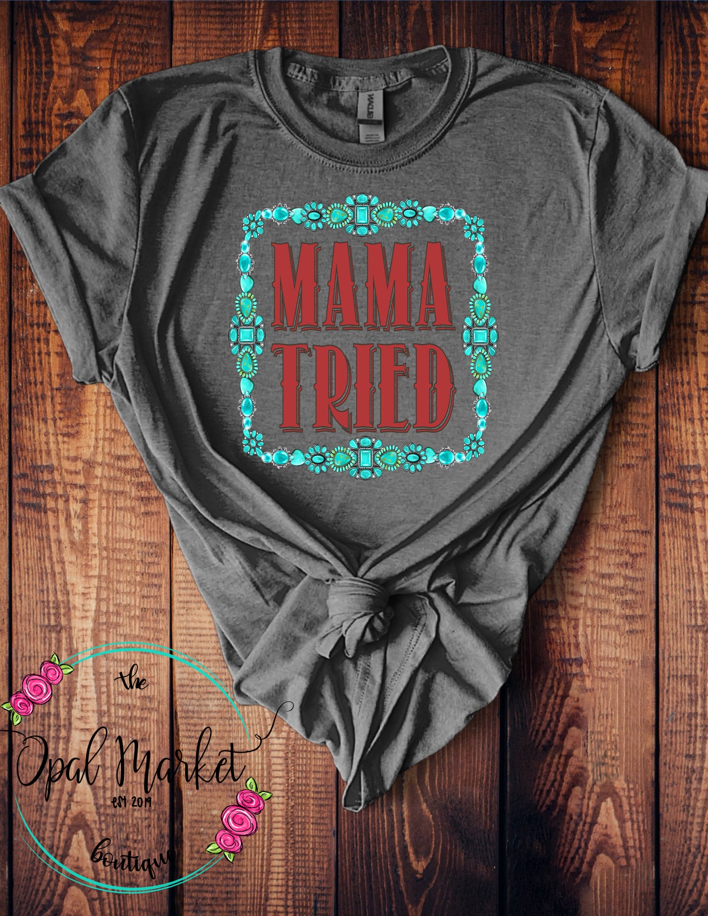Mama Tried Tee