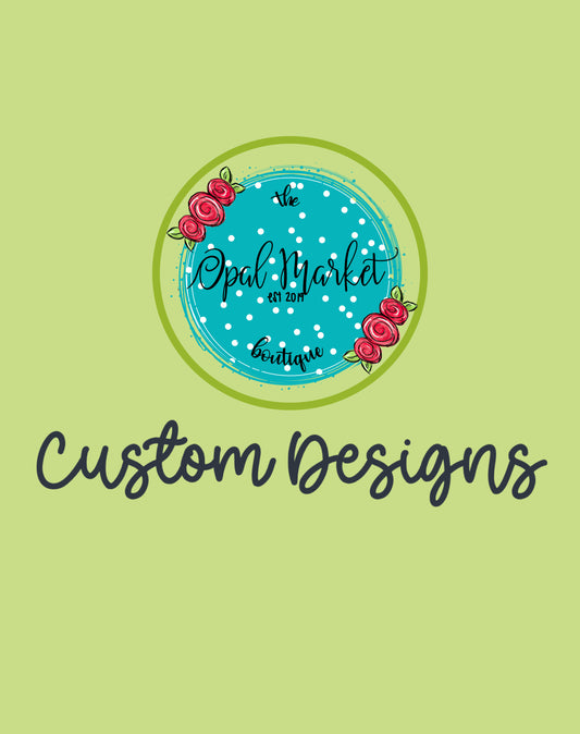 Custom Design Fee